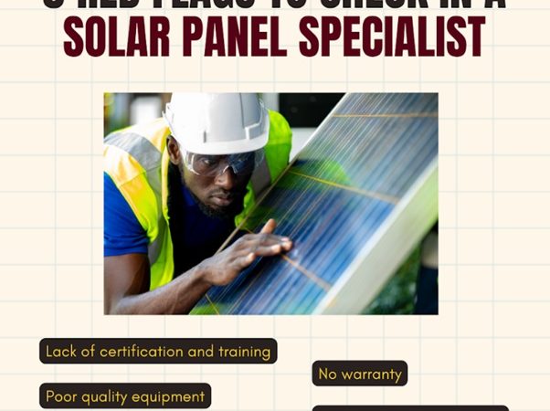 5 Red Flags To Check In A Solar Panel Specialist