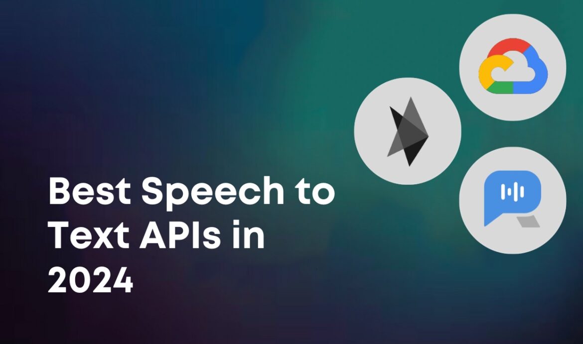 Best Speech to Text APIs in 2024